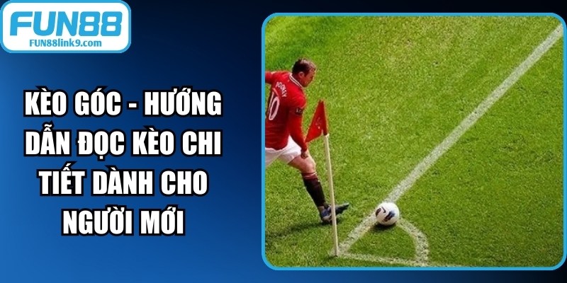 Kèo Góc